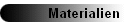 Materialien